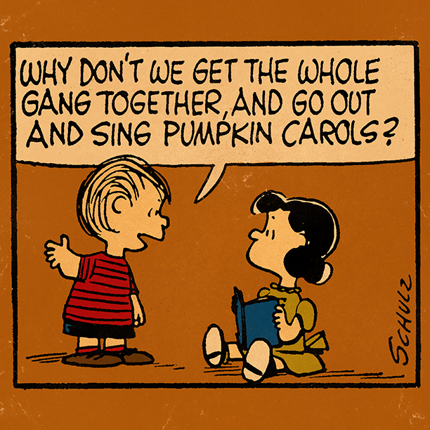 Panel from Peanuts Comic Strip Where Linus Asks Lucy to Go Out and Sing Pumpkin Carols
